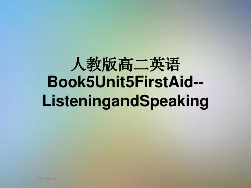 人教版高二英语Book5Unit5FirstAid--ListeningandSpeaking
