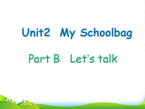 人教版(PEP)四年级英语上册Unit2 My Schoolbag PartB_Let's_talk