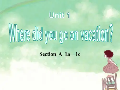 《Where did you go on vacation》PPT课件 (共26张PPT)