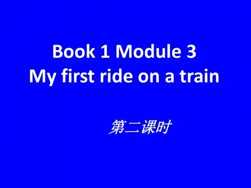 外研版高中英语必修1《Module 3 My First Ride on a Train》课件