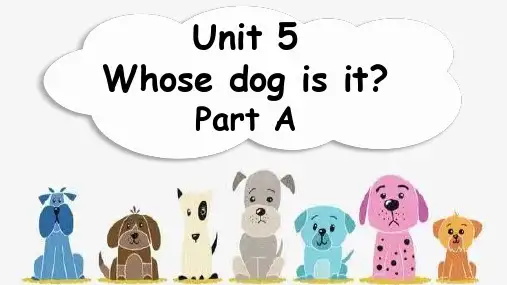 人教PEP版英语五年级下册Unit 5 Whose dog is it_ Part A 课件