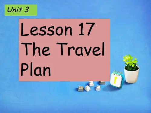 Unit 3 Lesson 17 The Travel Plan