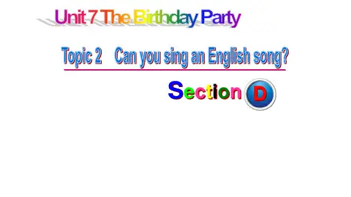 仁爱版英语七年级下册 Unit 7 Topic2  Section D(共24张PPT)