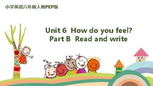 人教版(PEP)六年级上册Unit6HowdoyoufeelPBReadandwrite课件