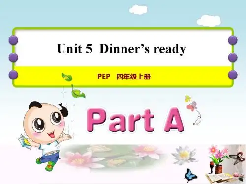 四年级英语上册Unit5DinnerisreadyPALet’slearn课件人教pep