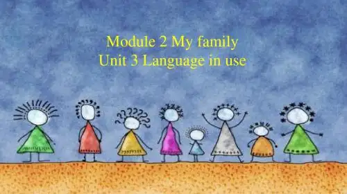 外研版七年级上册Module 2 My familyUnit 3 Language in use (共34张PPT)