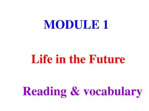 外研高一必修四英语课件：Module 1- Life in the Future(1-2)Reading