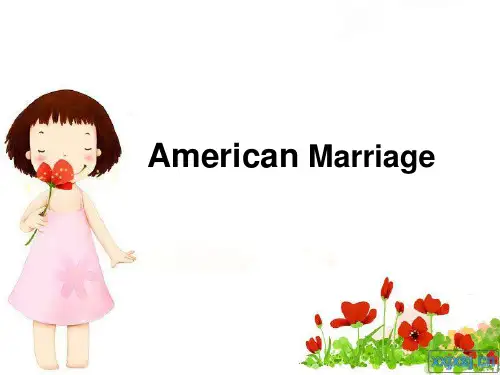 American marriage  美国的婚姻习俗