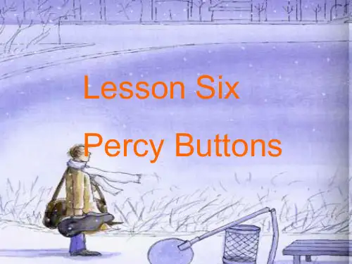 新概念第二册Lesson6 Percy Buttons课件