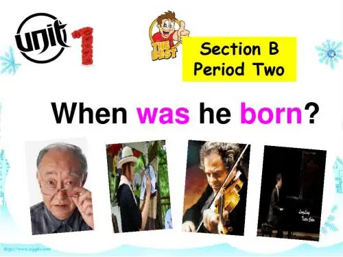鲁教版(五四制)八年级 unit1When was he born  Section B2课件(共25张)