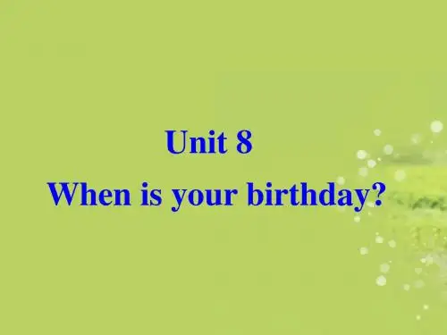 七年级英语上册 Unit8 When is your birthday课件 人教新目标版