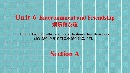 【公开课课件】仁爱版九年级下册：Unit 6 Topic 1 Section A(PPT)
