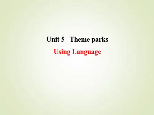 人教版高中英语必修四课件：Unit5themeparksUsingLanguage2