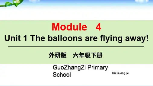 外研版三年级起点六年级下册英语《Module 4 Unit 1 The balloons are fly》(一等奖课件) (4)