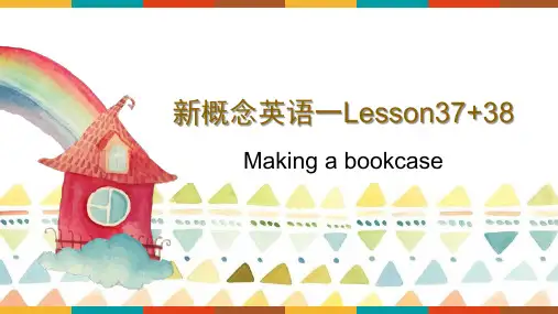 Lesson37Lesson38Makingabookcase(课件)新概念英语第一册