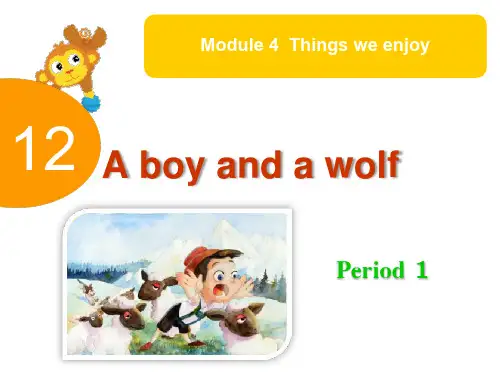 沪教牛津版(深圳用)英语一年级下册Unit12 A boy and a wolf-Period1课件