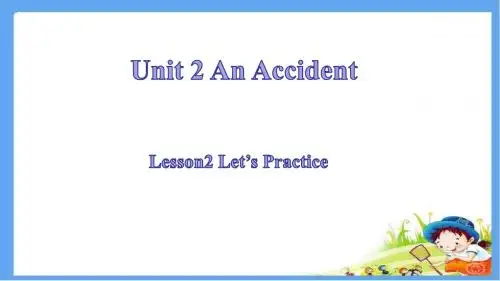 北师大版六年级英语上册unit 2 an accident lesson 2精品课件