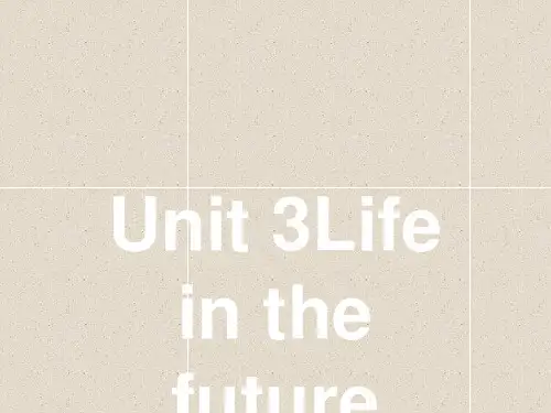 高中英语课件unit 3 life in the future 3.1 