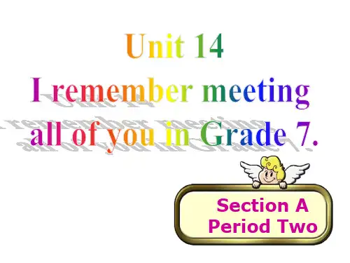  Unit 14  I remember meeting all of you in Grade 7