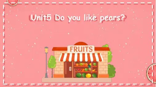 《Do you like pears》PPT精品课件