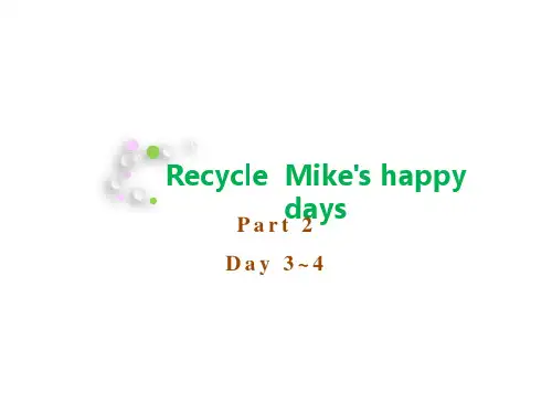 人教版PEP英语 六年级下册Recycle Mike's happy days Part 2 Day 3-4课件