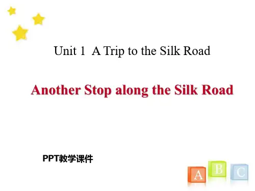 Lesson 5 Another Stop along the Silk Road精品课件