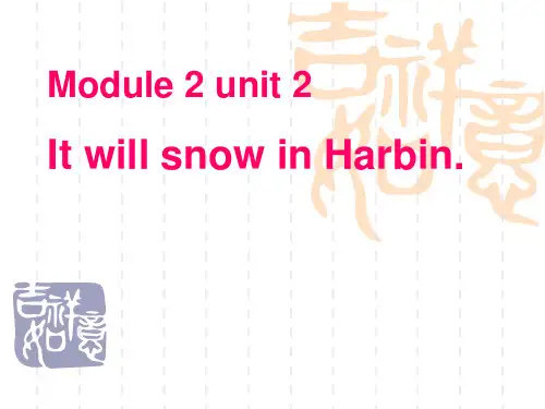外研版(三起)六下Module 2 Unit 2《It will snow in Harbin》课件