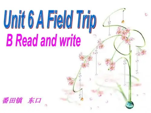 PEP 小学英语五年级下册第六单元unit6 a field tripB_Read_and_write