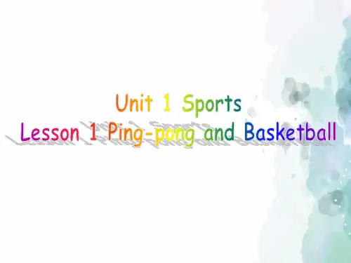 冀教版(三起)-英语-六年级下册-Unit 1 Sports Lesson 1 Ping-pong and Basketball 课件1