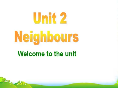 牛津译林版七年级英语下册Unit2 Neighbours Welcome to the unit课件
