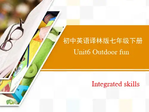 牛津译林版英语七年级下册Unit6 Integrated skills精品课件