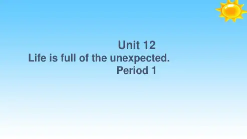 人教版九年级英语全一册_Unit_12_Life_is_full_of_the_unexpected(第1课时)ppt课件