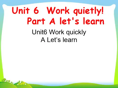 人教版五年级英语下册Unit6Workquietly(PartALetslearn课件.ppt