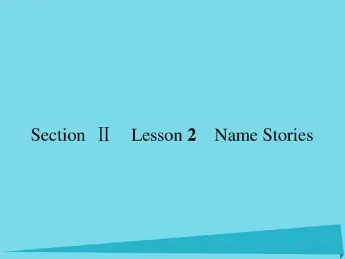 高中英语 Unit16 Stories Section Ⅱ Lesson 2 Name Stories课件 北师大版选修6