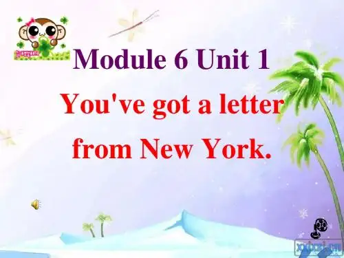外研版小学英语六年级上册Module6Unit1_You've_got_a_letter_from_New_York