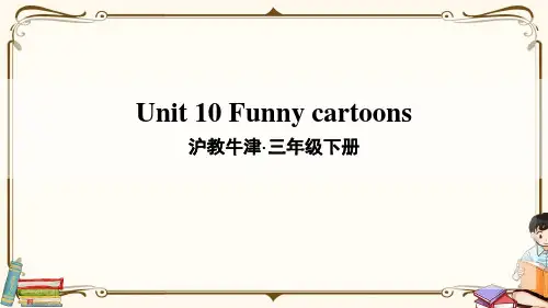 沪教牛津版三年级英语下册 Unit 10 Funny cartoons 教学课件