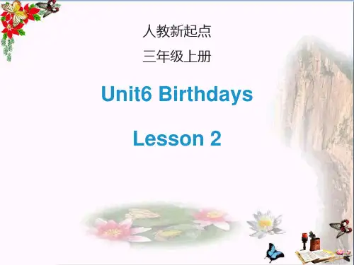 三年级英语上册Unit6Birthdays(Lesson2)精选教学PPT课件人教新起点