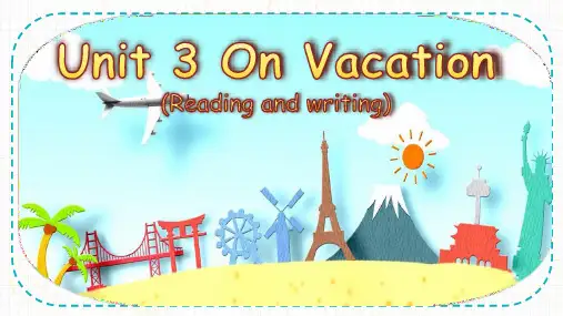 粤人版英语五年级下册Unit3On Vacation (reading and writing)课件
