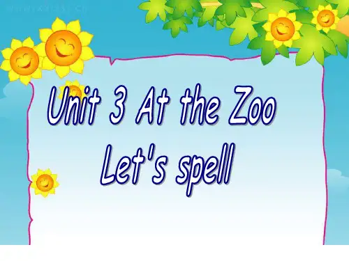Unit 3 At the Zoo Let's spell课件ppt-人教PEP小学英语三年级下册