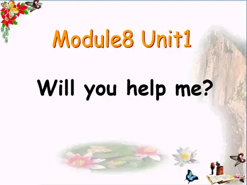 外研版三起英语五年级下册 Module 8 Unit 1 Will you help me ？课件