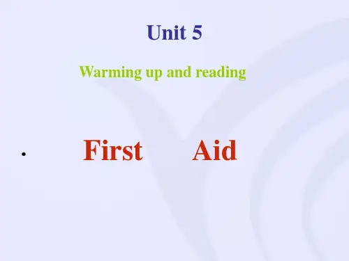 高二英语人教版必修5 Unit5 First aid Warming up and reading课件(共36张PPT)