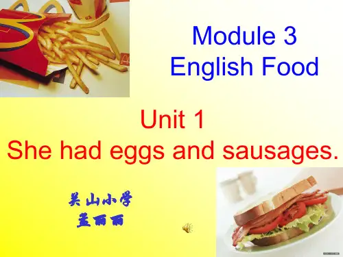 Module3_Unit1_She_had_eggs_and_sausages课件 - 副本
