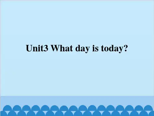 五年级上册英语课件Unit3Whatdayis today辽师大版三起共11张