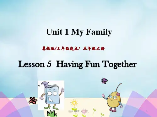 冀教版五年级英语上册Unit1MyFamilyLesson5HavingFunTogether课件 