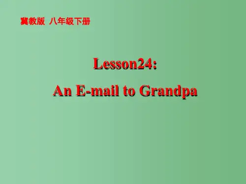 八年级英语下册 Unit 4 Lesson 24 An E-mail to Grandpa课件 (新