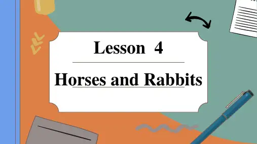 冀教版(三起)英语三年级下册Lesson 4 Horses and rabbits课件