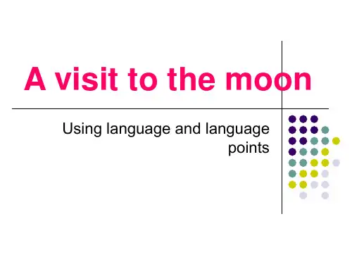 Unit 4 using language——a visit to the moon-高中英语人教版必修三课件 (共28张PPT)
