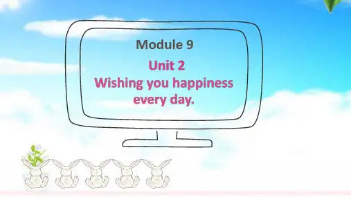 最新外研版小学英语六年级下册Module 9 Unit2 Wishes you happiness every day公开课课件.pptx