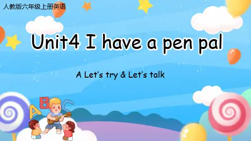Unit 4 I have a pen pal Talk  A-六年级英语上册课件(人教PEP版)