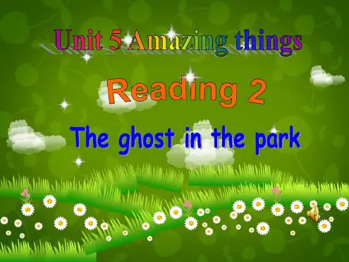 七年级下册英语unit5AmazingthingsReading2课件新版牛津版